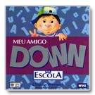 Meu Amigo Down, na escola