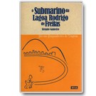 O Submarino da Lagoa Rodrigo de Freitas